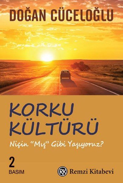 Korku Kültürü - Niçin 'Mış Gibi'yaşıyoruz ? kitabı