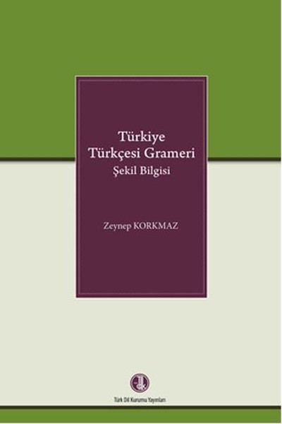 Türkiye Türkçesi Grameri Şekil Bilgisi kitabı