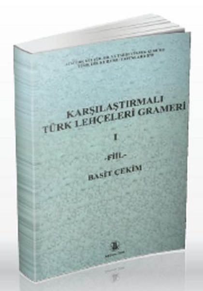 Karşılaştırmalı Türk Lehçeleri Grameri 1 kitabı