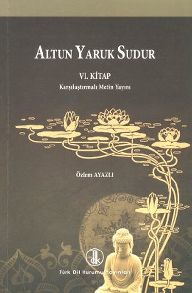 Altun Yaruk Sudur (6. Kitap)  kitabı