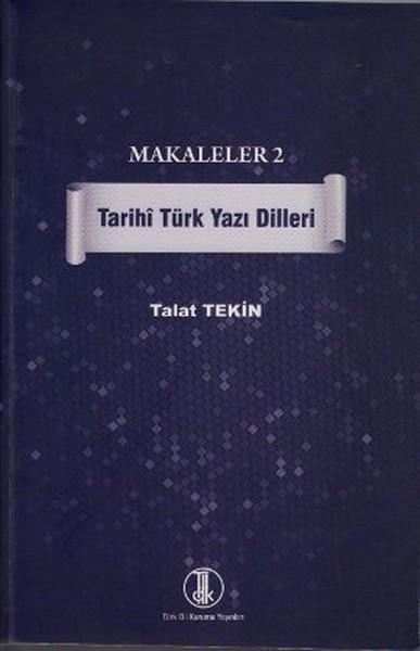 Makaleler 2 - Tarihi Türk Yazı Dilleri kitabı