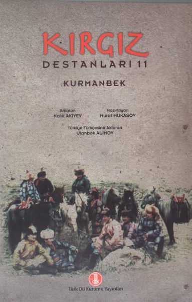 Kırgız Destanları 11: Kurmanbek kitabı