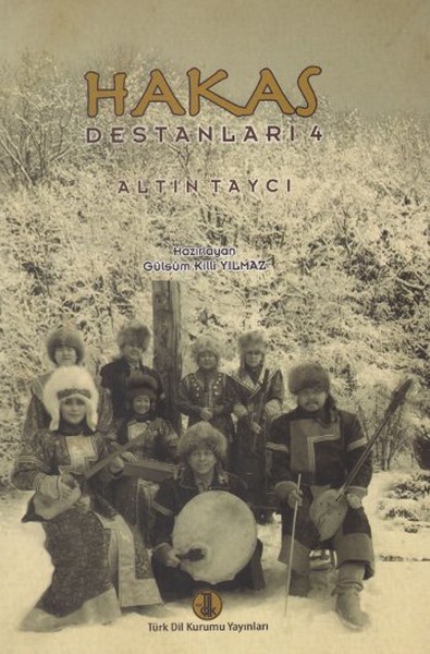 Hakas Destanları 4: Altın Taycı kitabı