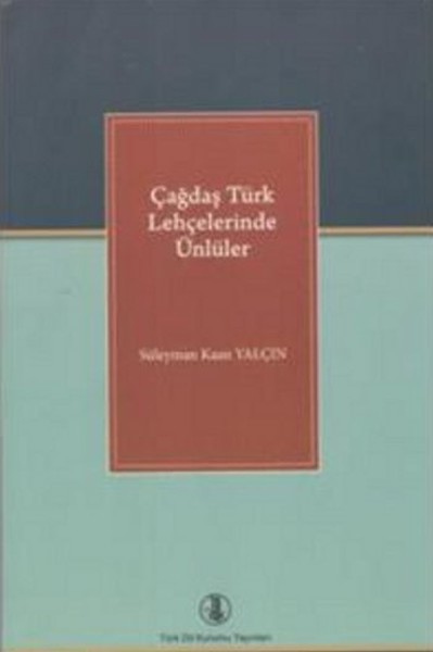 Çağdaş Türk Lehçelerinde Ünlüler kitabı