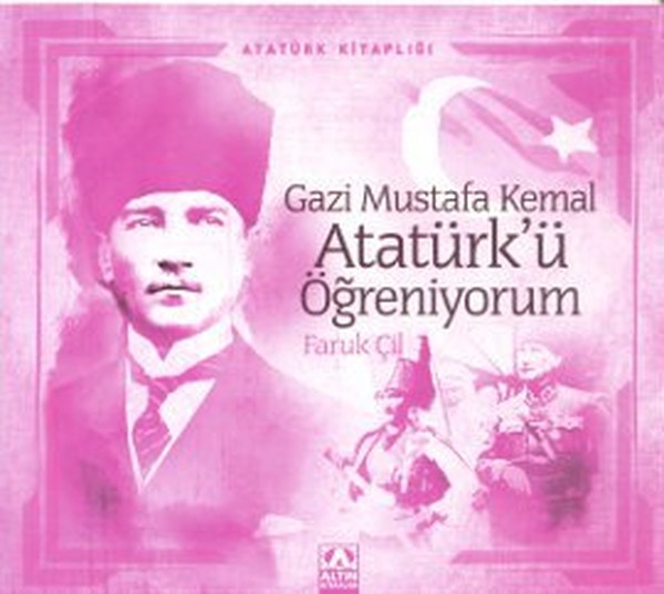 Gazi Mustafa Kemal Atatürk'ü Öğreniyorum kitabı