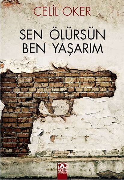 Sen Ölürsün Ben Yaşarım kitabı