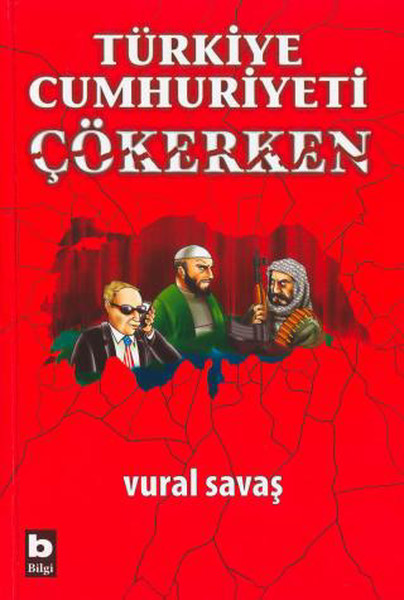 Türkiye Cumhuriyeti Çökerken kitabı