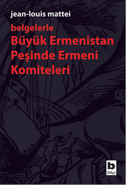 Büyük Ermenistan Peşinde Ermeni Komiteleri (Belgelerle)  kitabı