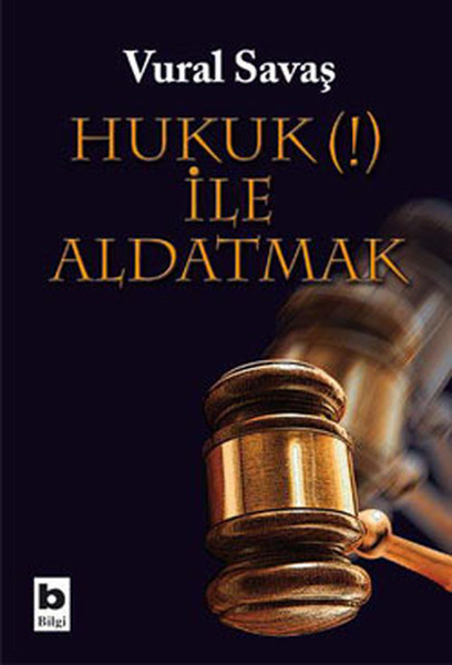 Hukuk İle Aldatmak kitabı