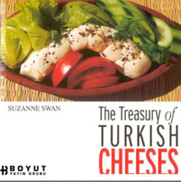 The Treasury Of Turkish Cheeses-Türkiye'nin Peynir Hazineleri kitabı