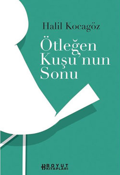 Ötleğen Kuşunun Sonu kitabı