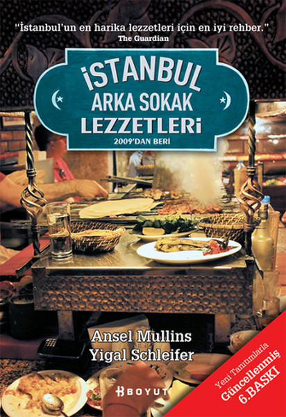 İstanbul Arka Sokak Lezzetleri - 2009'dan Beri kitabı