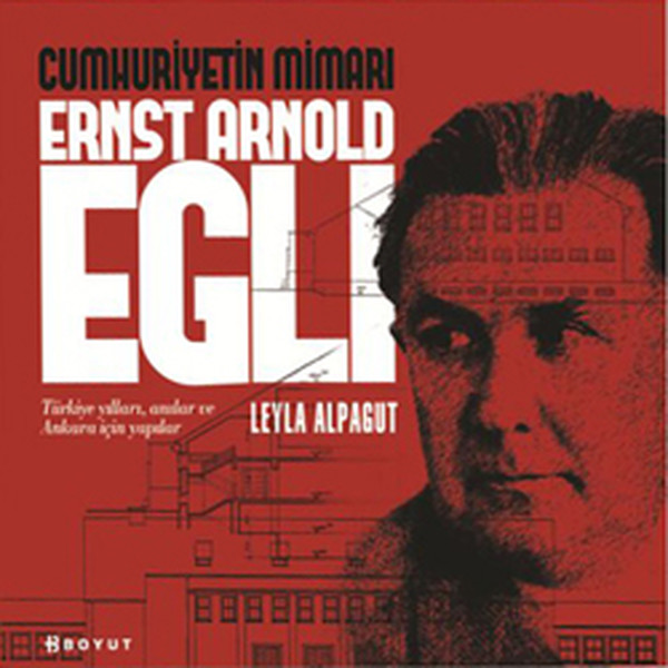 Cumhuriyetin Mimarı Ernst Arnold Egli kitabı