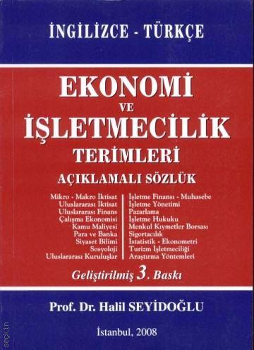 Ingilizce - Türkce Ekonomi ve Isletmecilik Terimleri: Aciklamali Sözlük kitabı