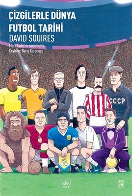 Çizgilerle Dünya Futbol Tarihi kitabı