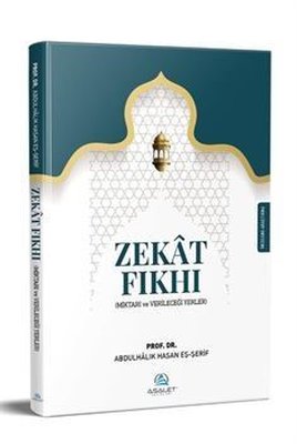 Zekat Fıkhı-Miktari ve Verileceği Yerler kitabı