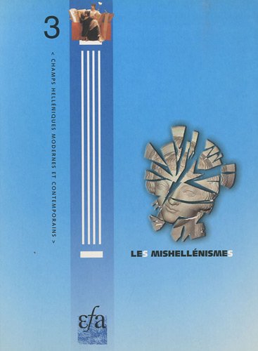 Les Mishellenismes: Actes du seminaire organise a l'Ecole française d'Athenes (16 - 18 Mars 1998) kitabı