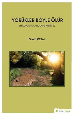 Yörükler Böyle Ölür kitabı