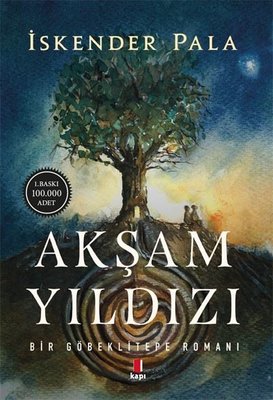 Akşam Yıldızı-Bir Göbeklitepe Romanı kitabı