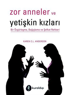 Zor Anneler ve Yetişkin Kızları kitabı