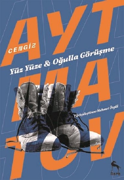 Yüz Yüze-Oğulla Görüşme-Deve Gözü-Askerin Oğlu kitabı
