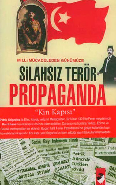 Milli Mücadeleden Günümüze Silahsız Terör Propaganda kitabı