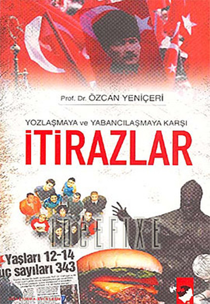 Yozlaşmaya Ve Yabancılaşmaya Karşı İtirazlar kitabı