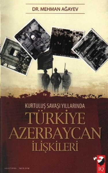 Kurtuluş Savaşı Yıllarında Türkiye Azerbaycan İlişkileri kitabı