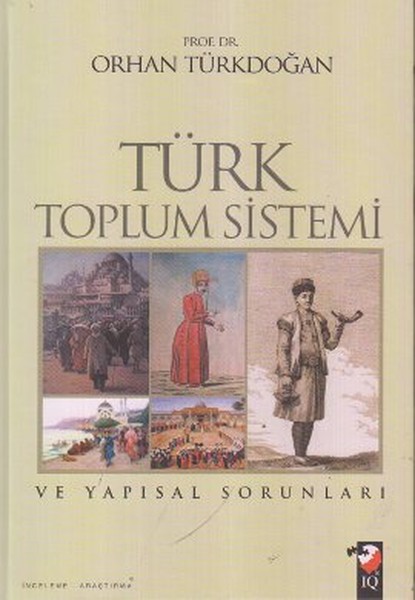 Türk Toplum Sistemi Ve Yapısal Sorunları kitabı