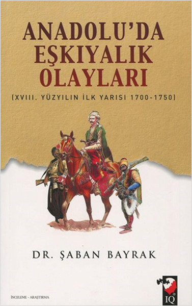 Anadolu'da Eşkiyalık Olayları kitabı