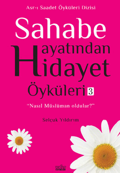 Sahabe Hayatından Hidayet Öyküleri 3 kitabı