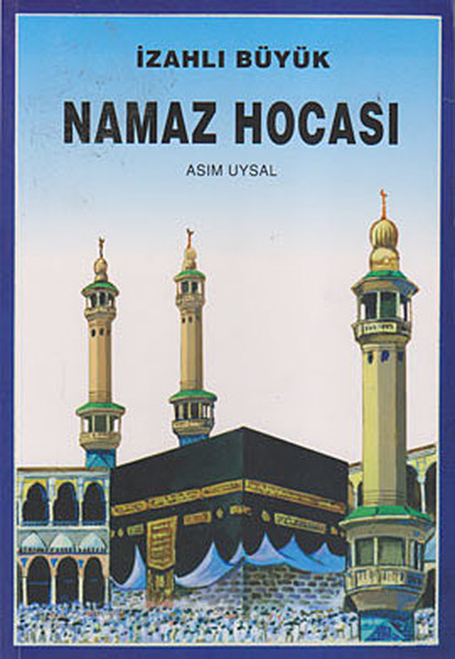 İzahlı Büyük Namaz Hocası kitabı