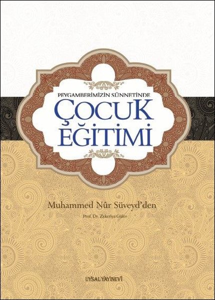 Peygamberimizin Sünnetinde Çocuk Eğitimi kitabı