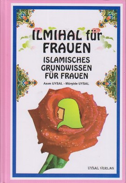 Ilmihal Für Frauen Islamisches Grundwissen Für Frauen kitabı