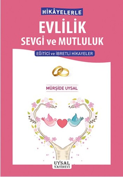 Hikayelerle Evlilik Sevgi Ve Mutluluk kitabı