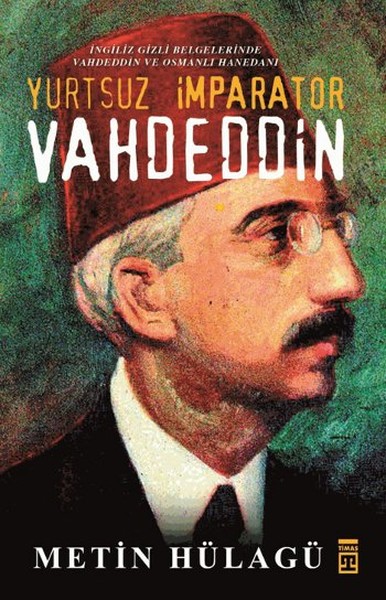 Yurtsuz İmparator Vahdeddin kitabı
