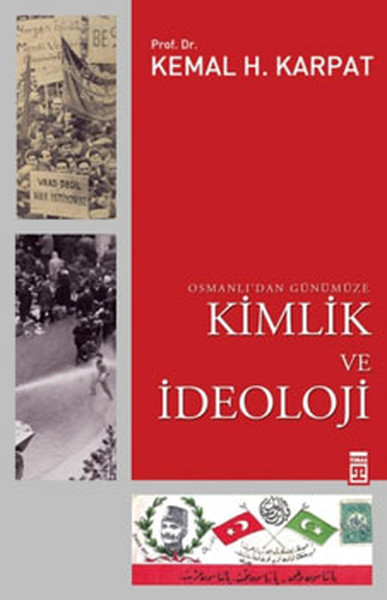 Osmanlı'dan Günümüze Kimlik Ve İdeoloji kitabı