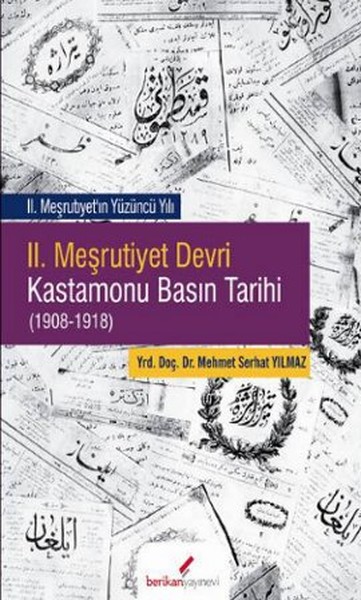 2. Meşrutiyet Devri Kastamonu Basın Tarihi kitabı