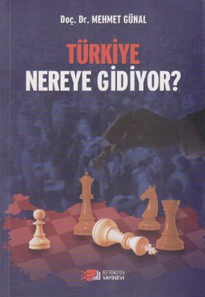 Türkiye Nereye Gidiyor? kitabı