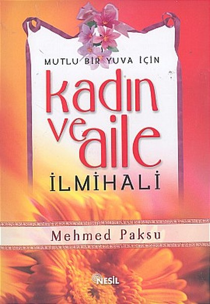 Kadın Ve Aile İlmihali Mutlu Bir Yu kitabı