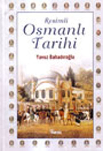 Resimli Osmanlı Tarihi kitabı