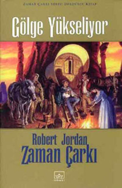 Zaman Çarkı Serisi 4. Kitap-Gölge Yükseliyor kitabı