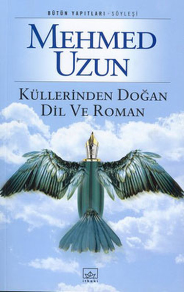 Küllerinden Doğan Dil Ve Roman kitabı