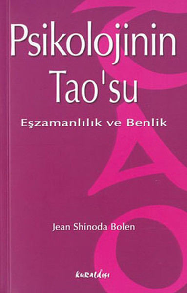 Psikolojinin Tao'su-Eşzamanlılık Ve Benlik kitabı