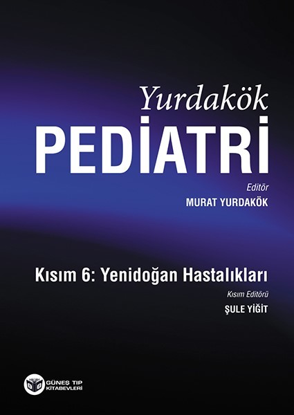 Yurdakök Pediatri Kısım 6-Yenidoğan Hastalıkları kitabı
