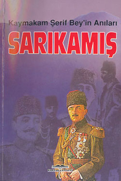 Kaymakam Şerif Beyin Anıları-Sarıkamış kitabı