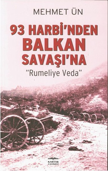 93 Harbi'nden Balkan Savaşı'na kitabı