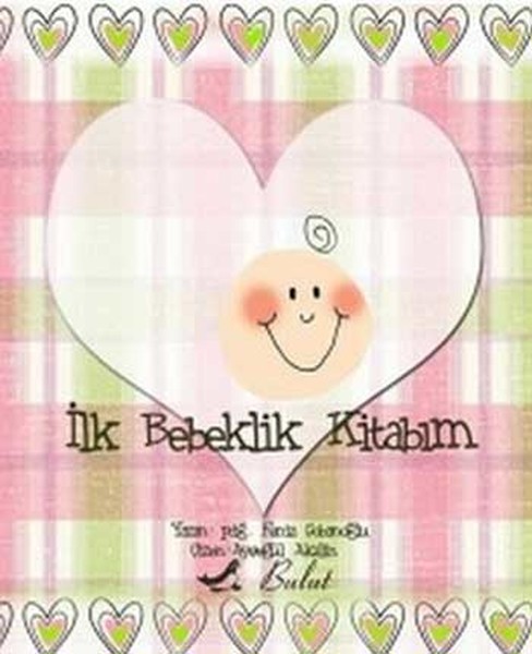 İlk Bebeklik Kitabı kitabı