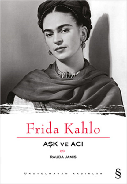 Frida Kahlo Aşk Ve Acı kitabı