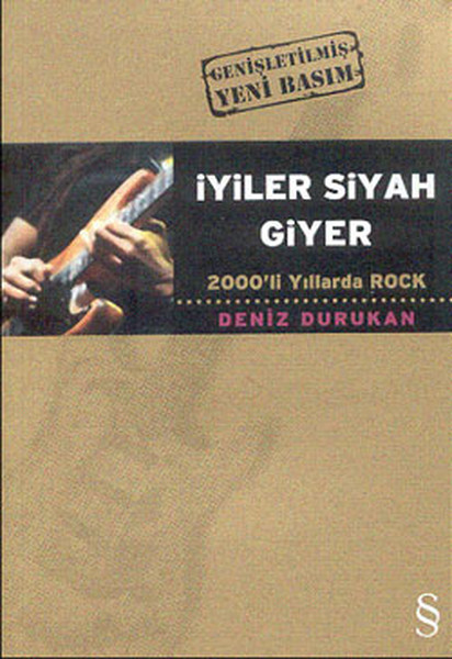 İyiler Siyah Giyer-2000'li Yıllarda Rock kitabı